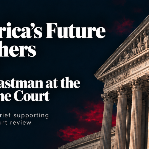 America’s Future and Others brief — John Eastman at the Supreme Court, No. 26-336.